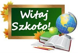 Witaj Szkoło !